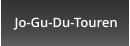 Jo-Gu-Du-Touren